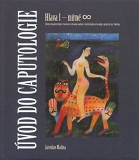 Úvod do caputologie Jaroslav Malina