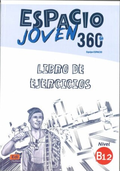 Espacio joven 360 B1.2 - Libro de ejercicios