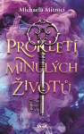 Prokletí minulých životů - Michaela Mitroci