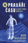 Opraváři času 3 - Hlubiny temné minulosti - Naďa Reviláková