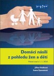 Domácí násilí pohledu žen dětí Ivana Spoustová