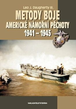 Metody boje americké námořní pěchoty 1941 – 1945 (poškozená) - Dougherty Leo J.