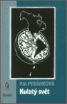 Kulatý svět Iva Pekárková,
