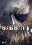 Resurrection III - Leo Tolstoy - e-kniha