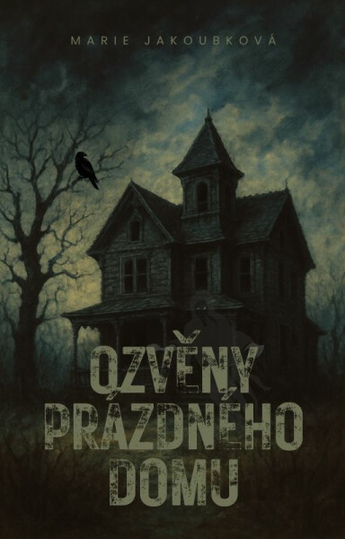 Ozvěny prázdného domu - Marie Jakoubková
