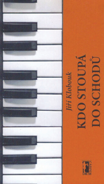 Kdo stoupá do schodů - Jiří Klobouk