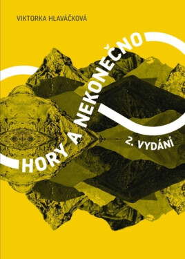 Hory a nekonečno, 2. vydání - Viktorka Hlaváčková