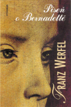 Píseň o Bernadettě - Franz Werfel - e-kniha