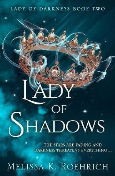 Lady of Shadows - K. Roehrich Melissa