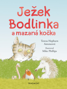 Ježek Bodlinka a mazaná kočka - Tereza Anteneová - e-kniha