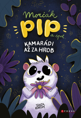 Morčák Pip a spol. - Tereza Kopecká