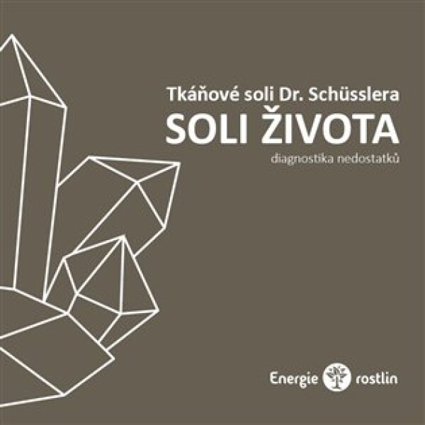 Tkáňové soli Dr. Schüsslera - Soli života