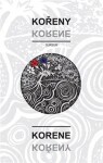 Kořeny / Korene - Kolektiv