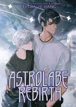 Astrolabe Rebirth (Novel) - Tian Ye Xiang Fei