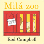 Milá Zoo Rod Campbell