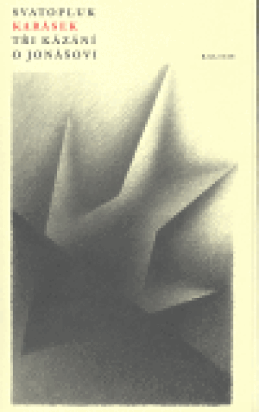Tři kázání o Jonášovi - Sváťa Karásek