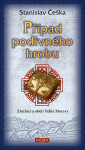 Případ podivného hrobu - Stanislav Češka