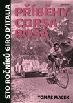 Příběhy Corsa rosa Tomáš Macek