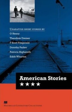 Macmillan Literature Collections (Advanced): American Stories - kolektiv autorů