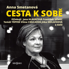 Cesta k sobě - Anna Smetanová - audiokniha