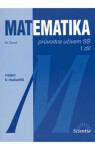 Matematika Průvodce učivem SŠ Černá
