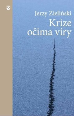 Krize očima víry Jerzy Zielinski