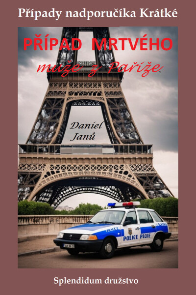 Případ mrtvého muže z Paříže - Daniel Janů