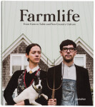 Farmlife: From Farm to Table and New Country Culture - Food Studio