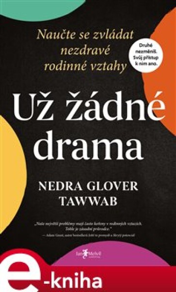 Už žádné drama - Nedra Gloverová Tawwabová