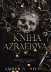 Bohové a monstra: Kniha Azraelova - Amber Nicole