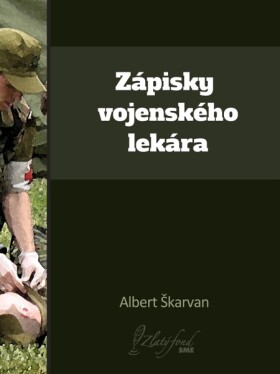 Zápisky vojenského lekára (e-kniha) - Albert Škarvan