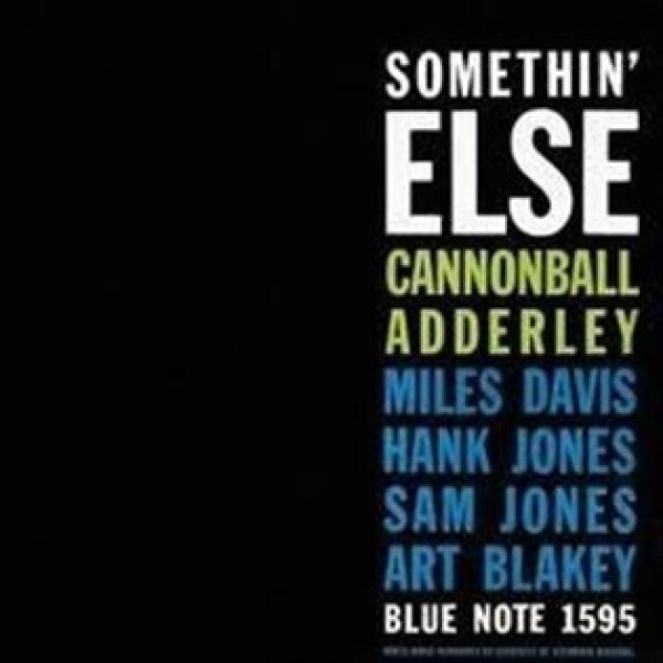 Somethin' Else - Cannonball Adderley