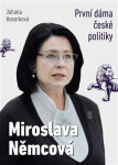 Miroslava Němcová První dáma České politiky