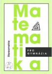 Matematika pro gymnázia Stereometrie