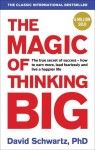 The Magic of Thinking Big - David Schwartz