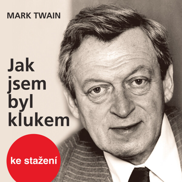 Jak jsem byl klukem - Mark Twain - audiokniha