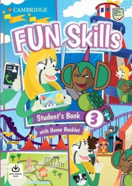Fun Skills 3 Student´s Book and Home Booklet with Online Activities - Anne Robinson