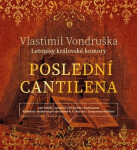 Poslední cantilena - Letopisy královské komory (audiokniha - čte Jan Hyhlík) - Vlastimil Vondruška