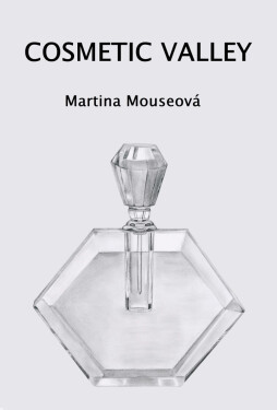 Cosmetic Valley - Martina Mouseová