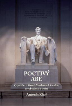 Poctivý Abe Antonín Zhoř