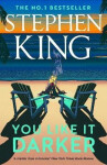 You Like It Darker - Stephen King