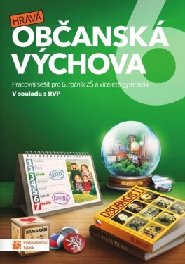 Hravá občanská výchova 6 - pracovní sešit RVP - Klára Dvořáková