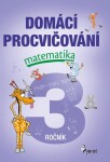 Domácí procvičování - Matematika 3. ročník, 1. vydání - Petr Šulc