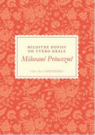 Milované Princezně Milostné dopisy od tvého Krále Shepherd Sheri Rose
