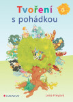 Tvoření s pohádkou - Lena Freyová