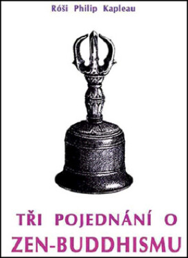 Tři pojednání zen-buddhismu