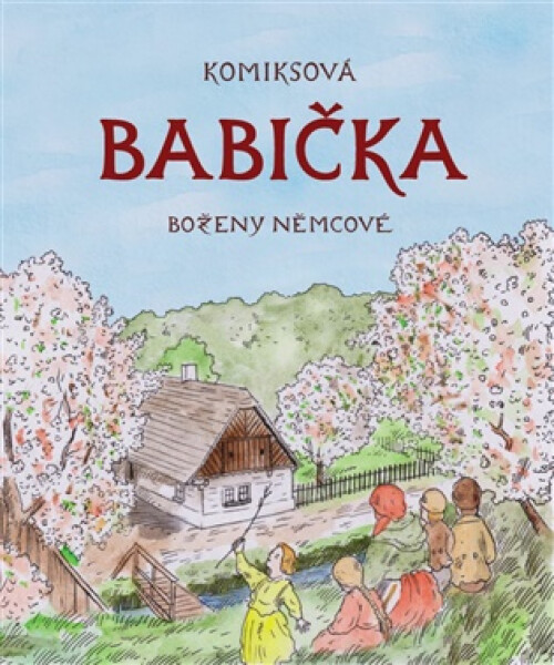 Komiksová Babička Boženy Němcové - Pavel Fabini