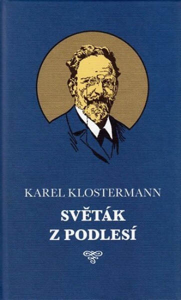 Světák Podlesí Karel Klostermann