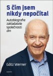 čím jsem nikdy nepočítal Werner Götz