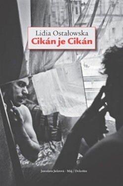 Cikán je Cikán - Lidia Ostalowská